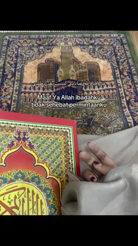 عذراً يا الله عبادتي ليست بقدر طلبي Maaf Ya Allah ibadahku tidak sehebat permintaanku #quotes #galaubrutal #maafyaallah #yaallah #ibadah #storytime #quotesislam #islamic_video #reminder #xybca #4u 