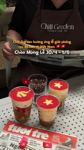 Biên Hoà chưa biết đi đâu dịp lễ 30/4 - 1/5 để thưởng thức đồ uống ngon thì ghé Chill Garden nhé 🥰🇻🇳 #ChillGardenbienhoa #coffeebienhoa #bienhoa #vietnamtoiyeu #ngaygiaiphongmiennam 