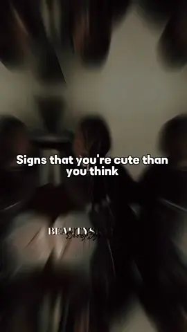 Signs that you're cute than you think #foryouu #viral #shorts #foryoupage❤️❤️ #grow #account #tiktokteam #tiktokteam 