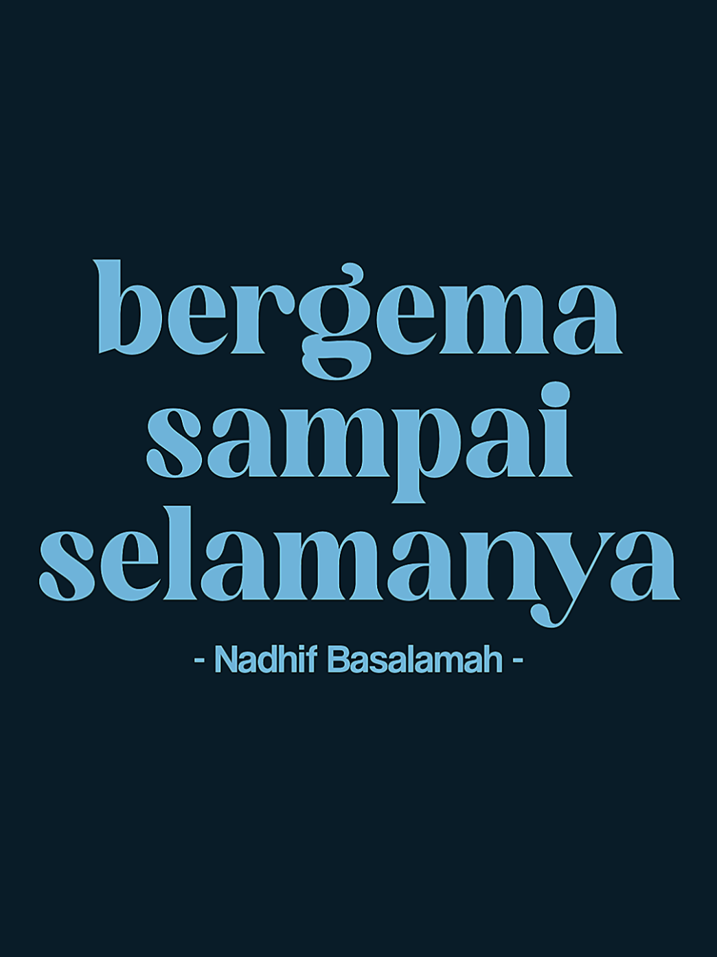 bergema sampai selamanya - Nadhif Basalamah #bergemasampaiselamanya #nadhifbasalamah #lyrics 