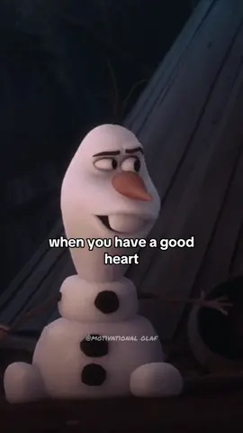 You have a good heart #olaf #motivation #olaffrozen #motivational #mindset #creatorsearchinsights 