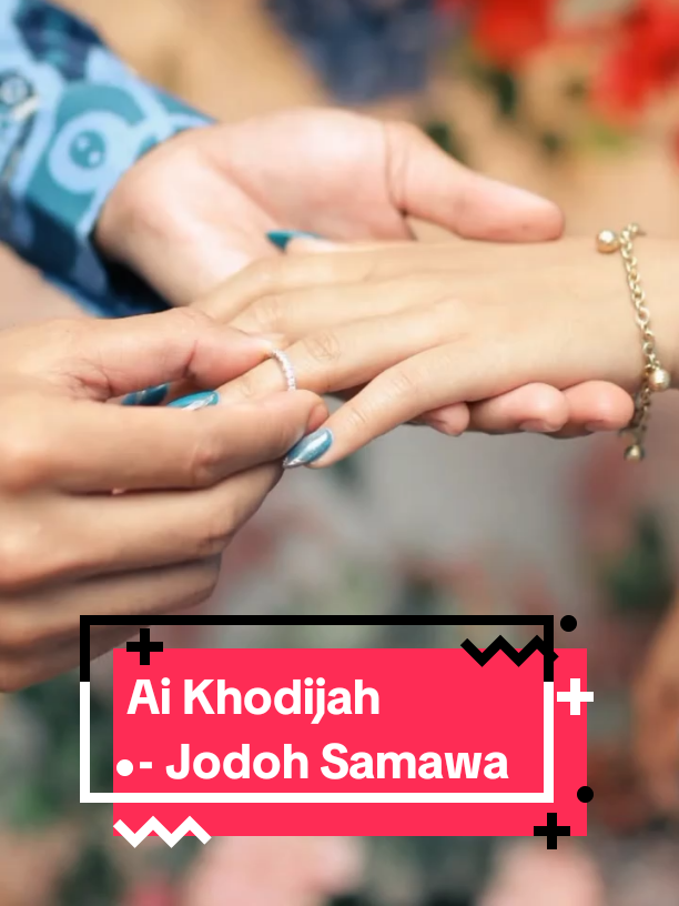 Musim lamaran telah tiba 🎶🎵 Jodoh Samawa - Ai Khodijah  #CapCut #aikhodijah #jodohsamawa #liriklagu #pernikahan #nikah #nikahmuda #tunangan #lamaran #tukarcincin #cincinkawin #mahar #khitbah #Semarang #surabaya #timnasindonesia #melamar #trend #fyp #prabowo #gibran #viral #trend 