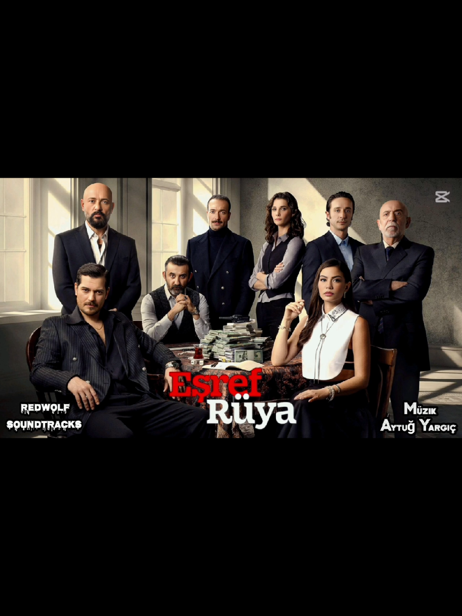 Eşref Rüya Dizi Müzikleri Ben Tek Siz Hepiniz Eşref Tek). #bestmusic #Soundtrack #eşrefrüya #çağatayulusoy #necipmemili #gürdal #eşref #gaddar #keşfet #fypシ゚ #demetözdemir #nisan #rüya  @esref_ruyadizitv 