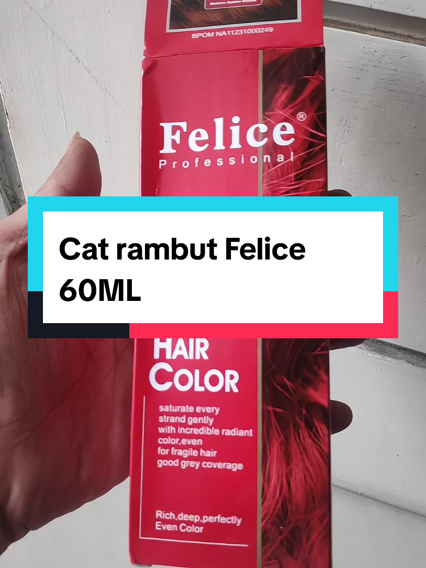 cat rambut felice 60ML #felice #catrambut #felicehaircolor #cuantanpabatas #wibgajian 