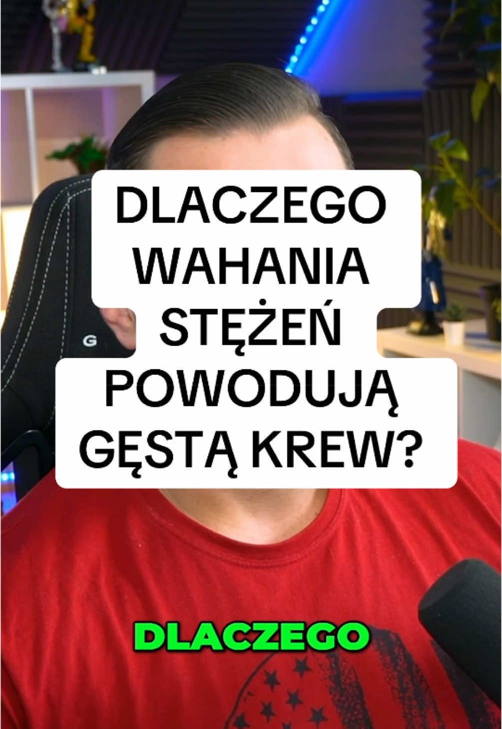 DLACZEGO WAHANIA STĘŻEŃ  POWODUJĄ GĘSTĄ KREW?