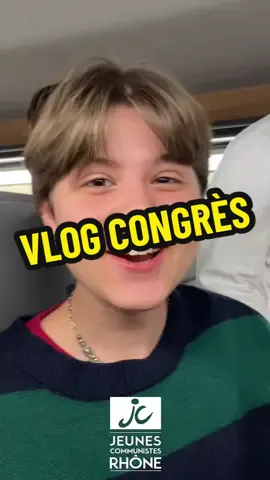 VLOG de la JC RHÔNE au congrès 🫡🚩