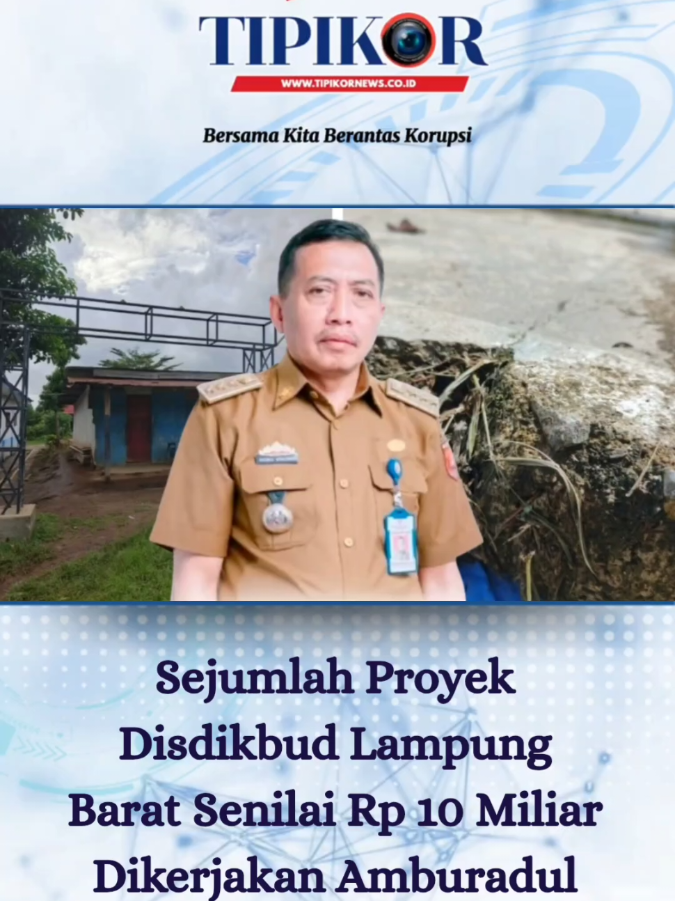 Janji pembangunan infrastruktur pendidikan yang lebih baik justru berujung kekecewaan. Alih-alih membawa kemajuan, proyek-proyek yang dibiayai dengan anggaran besar malah meninggalkan banyak pertanyaan. Sejumlah proyek Bangunan Gedung Tempat Pendidikan tahun 2024 di Dinas Pendidikan dan Kebudayaan Kabupaten Lampung Barat sebanyak 52 paket yang menelan anggaran lebih dari Rp 10 miliar dikerjakan amburadul. Berita selengkapnya baca www.tipikornews.co.id #disdikbudlambar #pemkablambar @parosil_mabsus #lampungbarat #lampung #tipikornewsonline #tipikornews 
