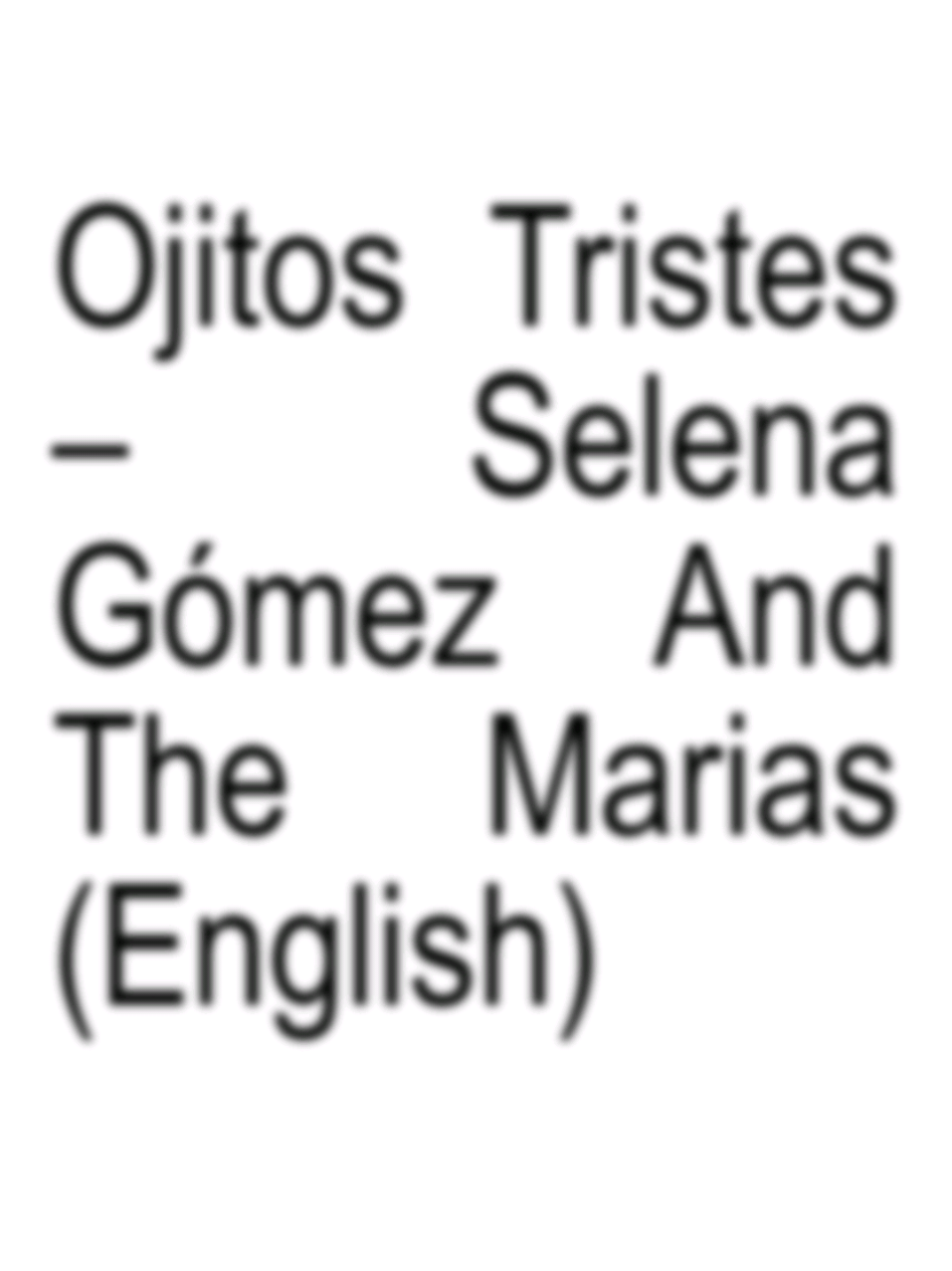 Ojitos Tristes - Selena Gómez And The Marias (English version) || I was listening to this song and suddenly I remembered that I can speak English, then my mind started translating the lyrics into English and I got the idea to make a video hahaha.  BTW the translation is not 100% accurate, I changed small words  #music #ojitostristes #selenagomez #themarias #selenagomezandthemarias #ojostristesselenagomez #selenagomezmusic #themariasmusic #ojitostristesthemarias #text #musicvideo #lirycs #translationvideo #translation #music #fypシ゚ #fyp #parati 