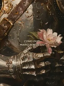 #frases#mariobenedetti #finoseñores🍷🎩 #tequiero #frasesdeamor #unpoetaenamorado 