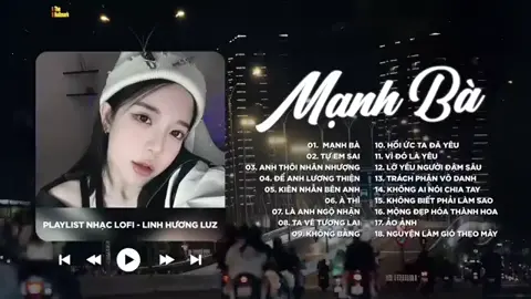 Linhhuongluz lofi #linhhuongluz #manhba #mạnhbà #tuemsai #tựemsai #hsato09 #lofi #nhactamtrang #nhacnaychillphet #xuhuong 