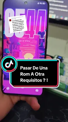 Respuesta a @yxz_sebasCambiar De Custom Rom A Otra Custom Rom ? Requisitos ! #customroms 