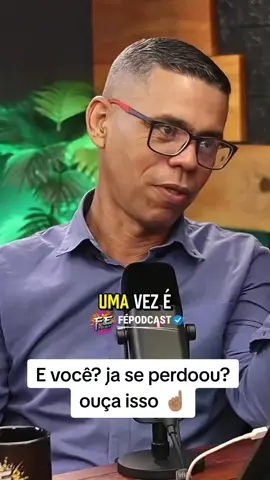 Uma coisa é perdoar alguém, outra coisa é perdoar a si mesmo. #perdao  #perdaoliberta  #fépodcast  #tik_tok  @Pâmela Peterlevitz @Pâmela Peterlevitz 