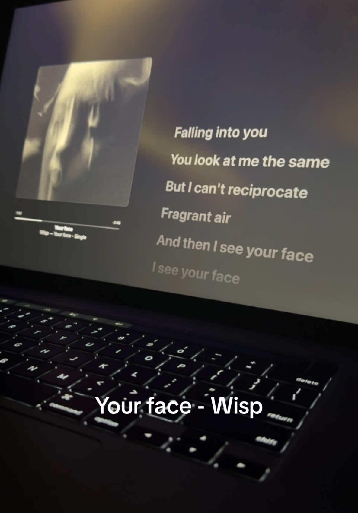 Your face - Wisp                                                   #wisp #yourface #lyrics #song #fyp #fypmusic 
