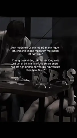 Chung thuỷ không hẳn là một lòng một dạ với ai đó. Mà là khi, có sự lựa chọn nào tốt hơn nhưng họ vẫn giữ nguyên lựa chọn ban đầu…