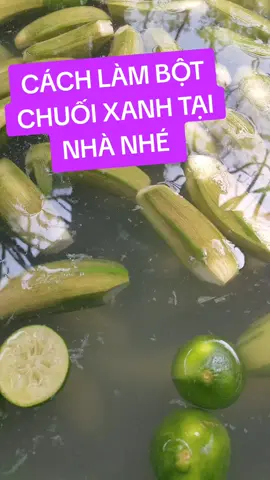 cách làm bột chuối xanh tại nhà  #ray  #NguyenMai  #bot chuối 