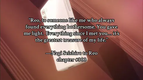 “More than my desire to become the best in the world…In the end, what scared me more... was the thought of not being able to be with you anymore.” -#NagiSeishiro #Nagireo #bllk #bluelock #fyp #foryoupage 