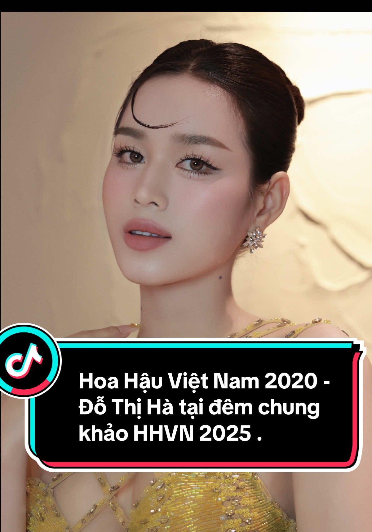Đỗ Tổng tại Đêm Chung Khảo Toàn Quốc Hoa Hậu Việt Nam 2025 tối qua đây cả nhà iuuu 🫶😍🤩. Mê mẩn nhan sắc emmm tuiii nhắmmm í☺️🤩🥰. #hoahauvietnam #dothiha #makeup #loanlove #hairstyle #lientran #lamdep #giaitritiktok #xuhuong 