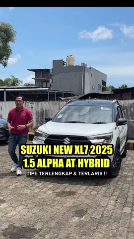 REVIEW SUZUKI NEW XL7 1.5 ALPHA HYBRID 2025 || XL7 TIPE TERLENGKAP & TERLARIS !! HARGA OTR SUZUKI NEW XL7 2025 FACELIFT • XL7 Zeta Manual   264.000.000 • XL7 Zeta Matic     275.000.000 • XL7 Beta Manual Hybrid  286.000.000 • XL7 Beta Matic Hybrid    297.000.000 • XL7 Alpha Manual Hybrid  296.200.000 • XL7 Alpha Matic Hybrid   307.200.000 * Two tone Color ( + ) 2.000.000 INFO PROMO @sitisuningsih  #suzukinewxl72025 #xl7alphahybrid #xl7betahybrid #xl7zeta #suzukixl7vstoyotarush 