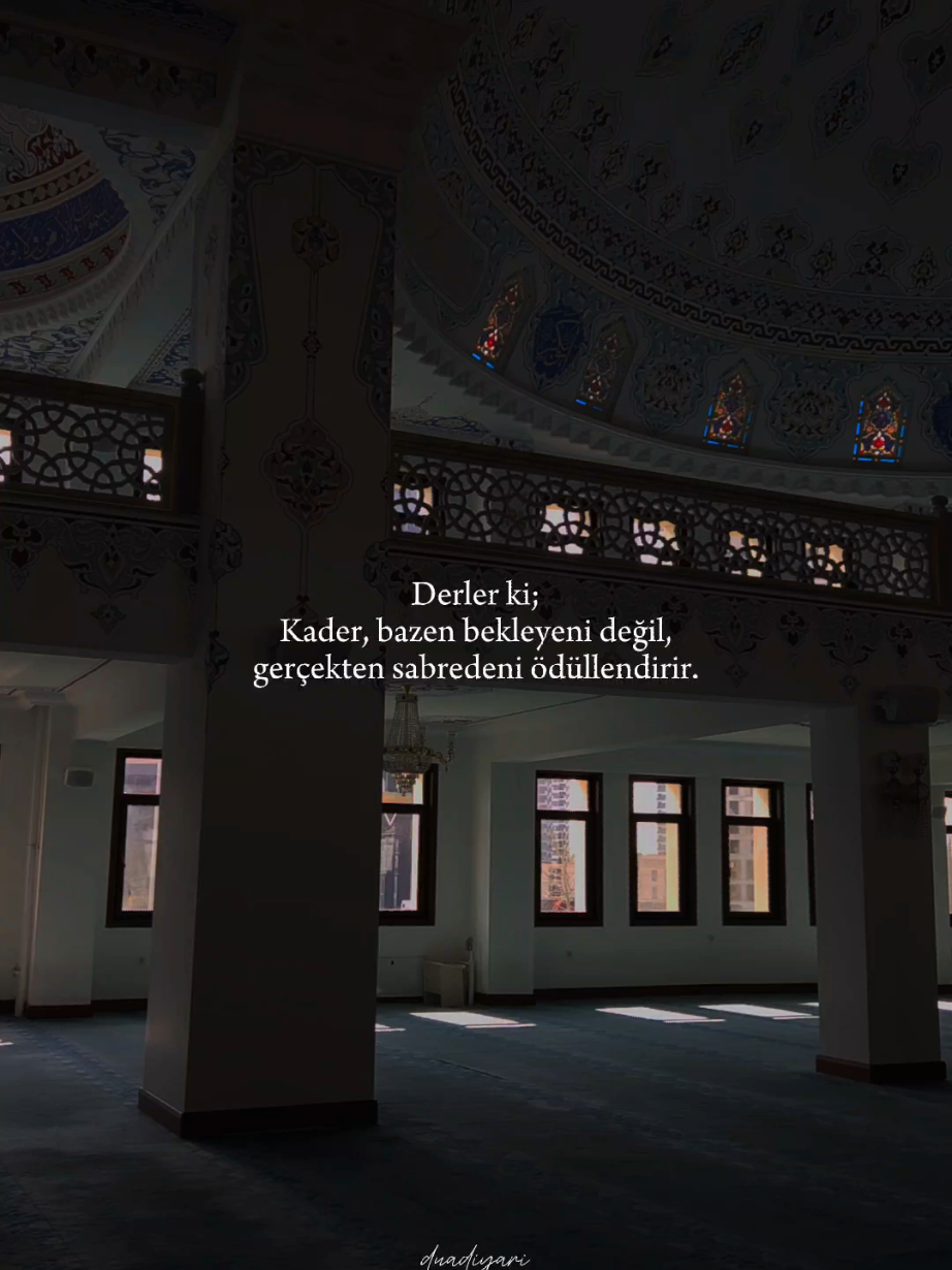 Derler ki; Kader, bazen bekleyeni değil, gerçekten sabredeni ödüllendirir. #cami #duadiyarı #iman #kader #CapCut 