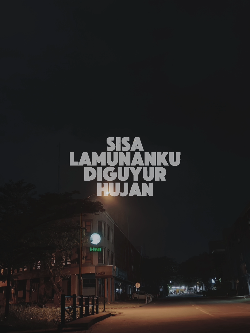 #CapCut Sisa Lamunan di guyur hujan #overlay #reggae #fyp 