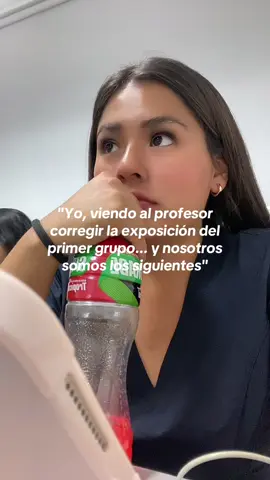 Ya no quiero salir 😖 #estudiantes #universitario #clase #hablar #professor #regañar #exponer #miedo #grupo 