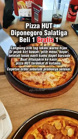 Kakak pakek tag lokasi di VT ini yaa untuk Pizza Hut Diponegoro Salatiga biar dapet promonya 😍 . Mau dapetin Promonya..?? Yukk baca sampai habis . . 1. Klik Tag Lokasi VT warna hijau di Kiri bawah 2. Pilih Menu yang mau dibeli 3. Lanjutkan Pembayaran (non Tunai) 4. Tukar Barcode di Outlet Pizza Hut Terdekat 5. Ada Charge Take Away 5Ribu Rupiah (free Charge untuk Dine in) 6. Tunggu 25-30menit sesuai antrian 7. Selamat Menikmati Pizza Hut nya Kak . . #travelhemat #sakatigaviral #kulinersalatiga #salatiga #pizzahut #pizzahutsalatiga  #tiktokgo #jelajahliburan #jelajahlebaran #balapngunyahsampaibegah #jelajahbegah #salatigakeren #epstore88 #epreview 