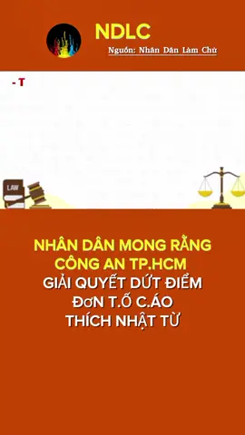 Nhân Dân mong rằng Công An tp.HCM giải quyết dứt điểm ĐƠN TỐ CÁO Thích Nhật Từ. Nguồn: https://youtu.be/8OE1pYCi5b0?si=EbhTsJHAKGaZ0ph7 #nhandanlamchu #ndlc #ghpgvn #tintuc #phatphap