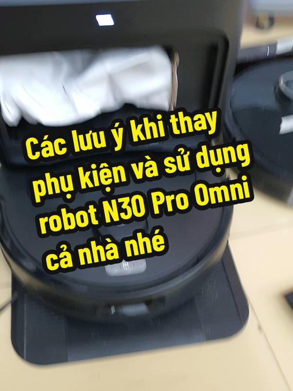 Các lưu ý khi thay phụ kiện và sử dụng robot N30 Pro Omni cả nhà nhé! Phụ kiện thay thế ở link bên dưới nha!#T10 #Deebot #Cogaiyeucongnghe #EcovacsDeebot #N30 