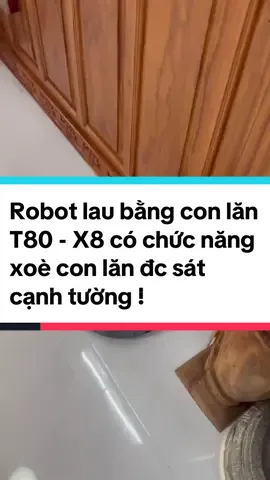 Robot X8 - T80 sử dụng công nghệ lau bằng con lăn xoè khăn lau sát cạnh tường  #trending #hangmonrobot #robothutbuilaunha #robothutbuilaunhathongminh #ecovacs #congnghe #nhactrend #deebot #viral #robot 