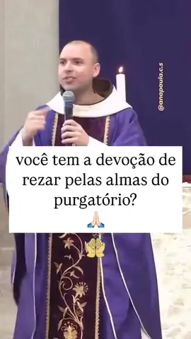 Tenha o hábito de rezar pelas almas do purgatório 🙏