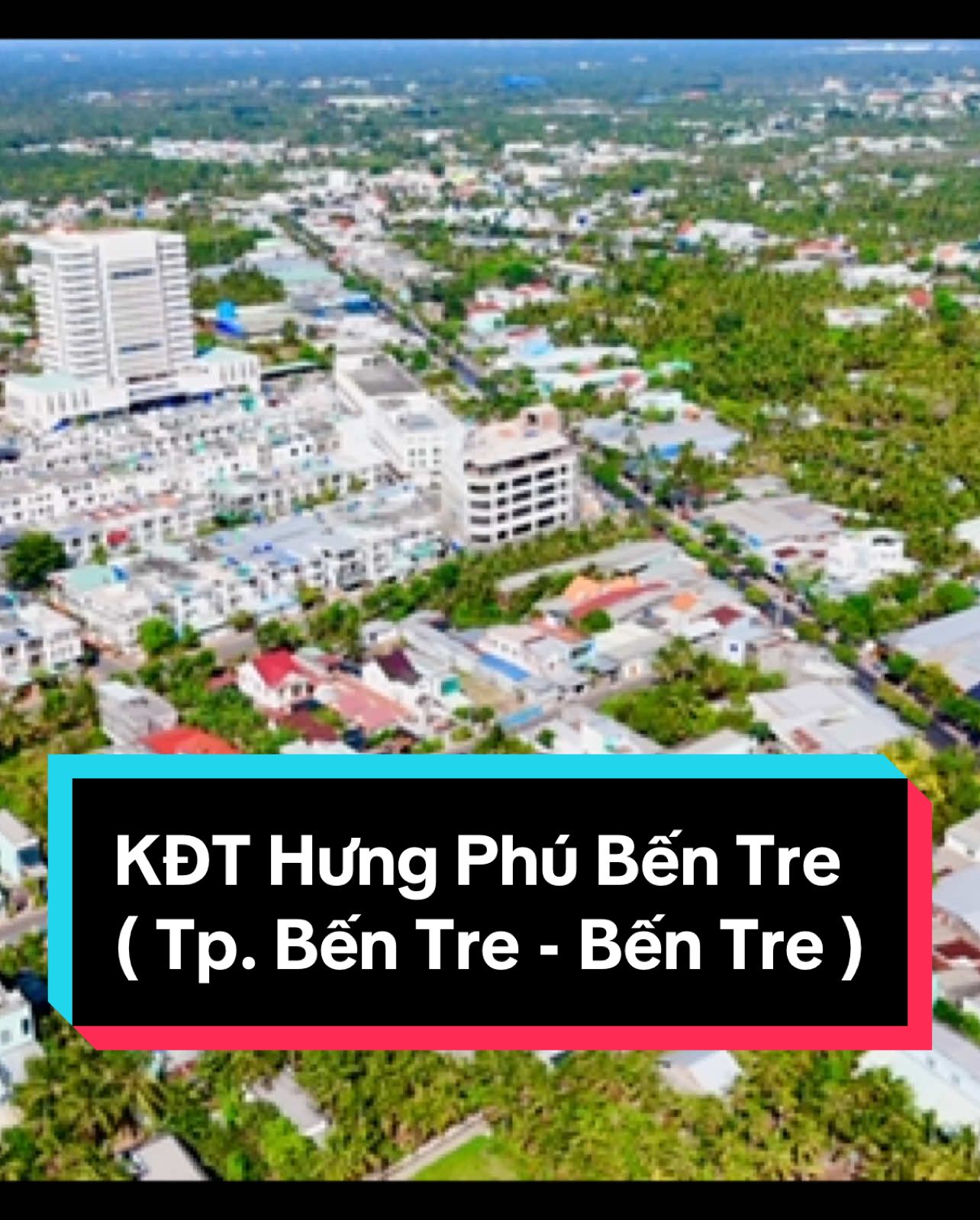 Khu Đô Thị Hưng Phú Bến Tre ( Tp. Bến Tre - Bến Tre ) @KDV Ông Chú Flycam @KDV Ông Chú Flycam @KDV Ông Chú Flycam  #mientay #bentre #bentre71🌴🥥 #bentre71 #rayroyal #ongchuflycam #viral #xuhuong #tiktok 