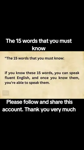 The 15 words that you must know 