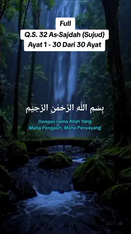 Q.S. 32 As-Sajdah (Sujud) Full Ayat 1 - 30 Dari 30 Ayat #pecintaalquran  #murottalquran  #mahdebarznji✅ 