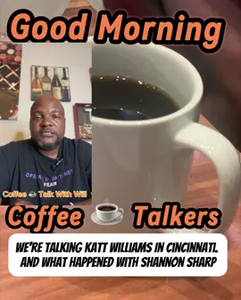 We’re Talking Katt Williams In Cincinnati. And What Happened With Shannon Sharp #Coffeetalkwithwill #kattwilliams #cincinnati #shannonsharpe #50milliondollarlawsuite 