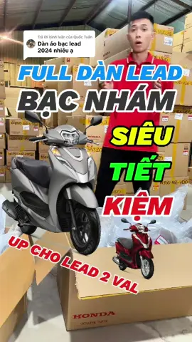 Trả lời @Quốc Tuấn FULL ÁO LEAD BẠC NHÁM #lead #lead125 #lead125i 