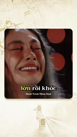 Lớn rồi khóc cũng phải nhẹ nhàng thôi #hanhtrinhnhansinh #phattrienbanthan #thaydoibanthan #cuocsong #FPY 