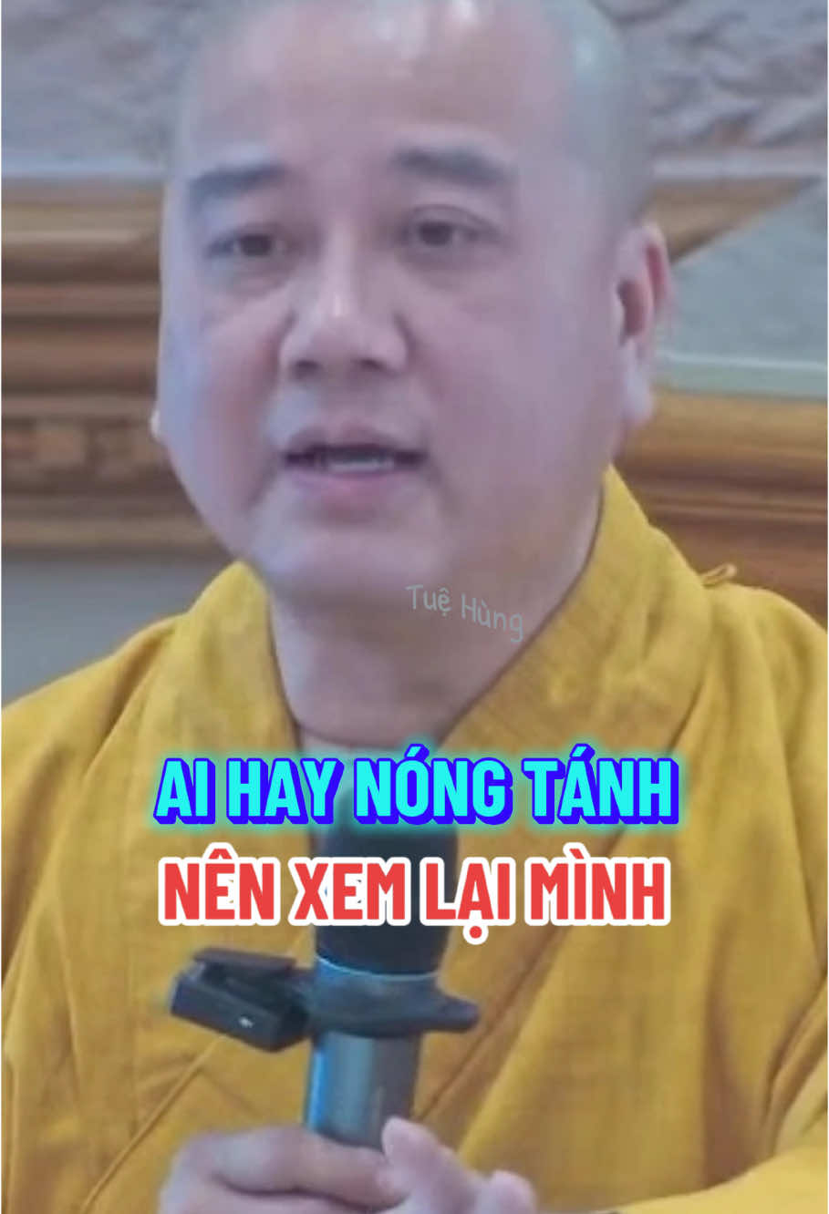 Ai hay nóng tánh nên xem lại mình để điều chỉnh. #suutamphapthoai #tuehung #thayphaphoa #thichphaphoa #phapthoai #phatphap #loiphatday 