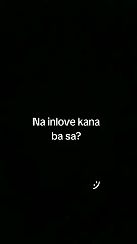 Na inlove kana ba sa? ❤️🥰 #typ #foryou 
