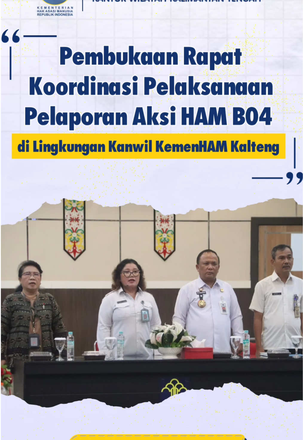 Pembukaan Rapat Koordinasi Pelaksanaan Pelaporan Aksi HAM B04 di Lingkungan Kanwil Kemenham Kalteng #kementerianham #kemenhamkalteng #nataliuspigai #hamindonesia  #humanrights #HAMpedulisesama #HAMuntukSEMUA #SobatHAMKalteng Humas Kanwil Kemenham Kalteng