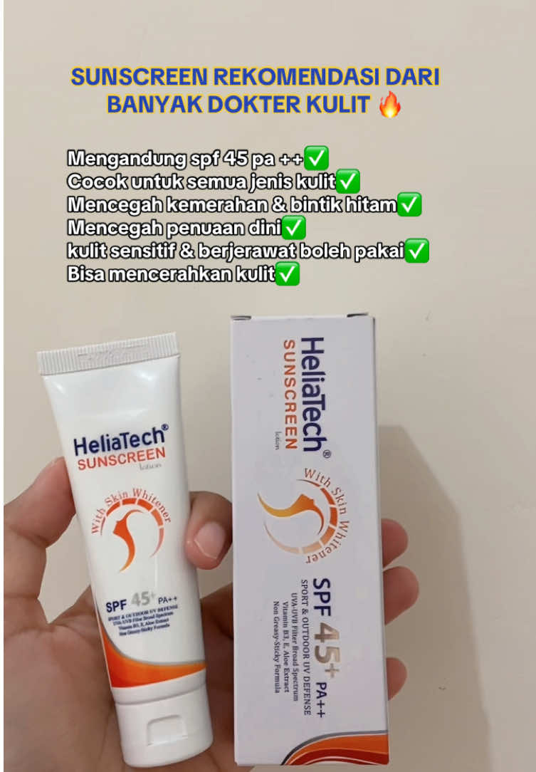 Mantul banget sunscreen Heliatech ini gais, banyak direkomendasikan sama dokter2 kulit jg loh. Buruan CO di keranjang kuning ku #heliatechsunscreen #sunscreen #skincareroutine #tiktokaffiliate #fypindonesia 