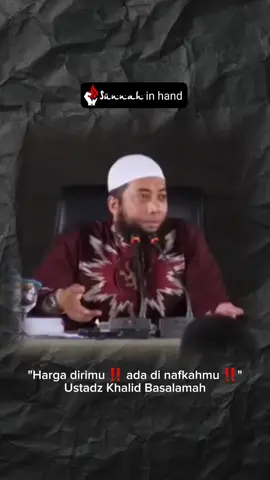 Harga dirimu ‼️ ada di nafkahmu ‼️ – Ustadz Khalid Basalamah Jangan bangga jadi lelaki kalau masih malas cari nafkah! Kehormatan seorang laki-laki ada pada tanggung jawabnya. Semakin besar nafkah halal yang dia beri, semakin tinggi derajatnya. Rasulullah ﷺ bersabda: 