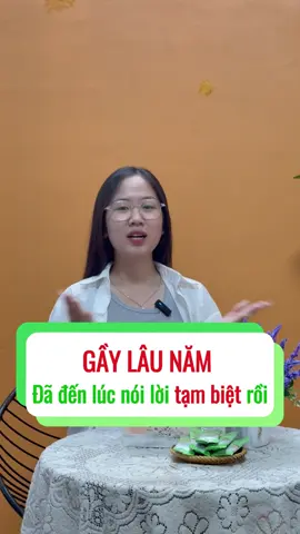 Gầy lâu năm đã đến lúc tạm biệt rồi đó #suachonguoigay #suahatmoccan #suahatdinhduong 