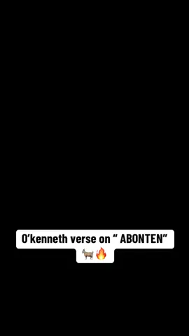 O’kenneth verse on “ ABONTEN” 🐐🔥 @O’Kenneth #verse #abonten #asakaa #okenneth #iamskyfacesdw #ygaokenneth #explore #fyp #vira #ghanatiktok🇬🇭 #moreviews #newtrend #trendingvideo #trendingsong #newalbum #album #cameofage #okenneth #snippet @ASAKAA__4LYF!🥇 @European Asakaa 🇪🇺 / 🇬🇭 