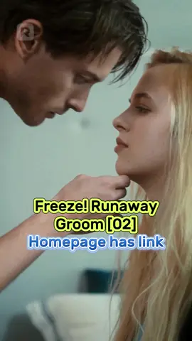 EP02 | Freeze! Runaway Groom #Freeze!RunawayGroom #freeze!runawaygroom #reelshortapp #American #USA #USAtiktok #usaculture #newyork #losangeles #chicago #texas #florida #california #challenge #news #ny #Counterattack #slapintheface #fullep #fullepisode