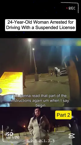 24-Year-Old Woman Arrested for Driving With a Suspended License - Part 2/2 #policeoftiktok #lawenforcement #policelife #policeofficer #bodycam #criminal #cops #crime #copsoftiktok