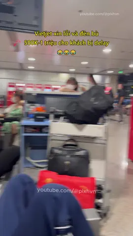 Vietjet xin lỗi và đền bù 500K-1 triệu cho khách bị delay 😂 #vietjetair #vietjet #vemaybay #tintuc #tinnong #plxhvn #phapluatxahoi