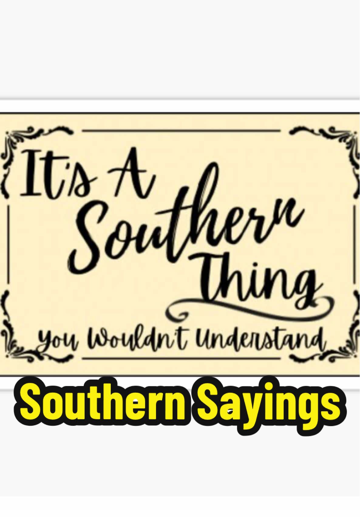 Southern Sayings #appalachia #south #sayings #funny #insults 
