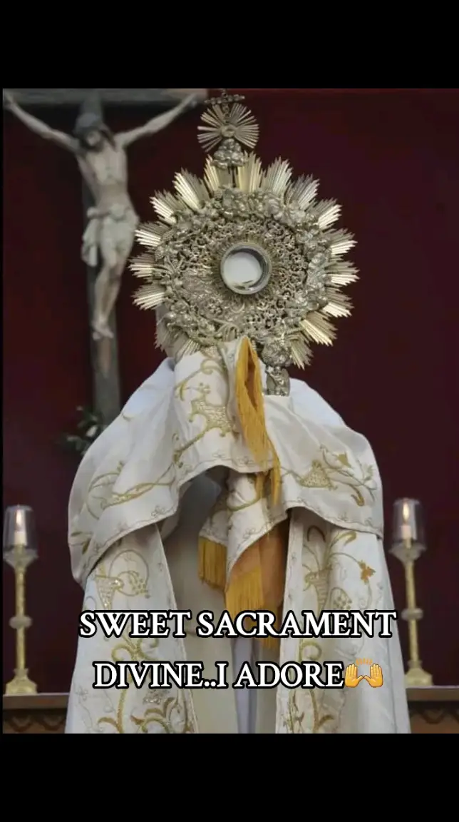SWEET SACRAMENT DIVINE🙇‍♀️🙌 #catholicsongs #catholic #fyyyyyyyyyyyyyyyyyyyyyyyyyyyyyyyyyyp #catholicchurch #fypp #blessedsacrament #catholicsoftiktok #eucharist #Catholic Catholic
