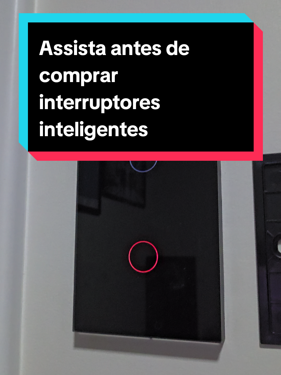 Assista antes de comprar interruptores smart #casainteligente   