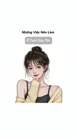 Những việc cần làm , khi tuổi dậy thì 🌸 #xhuongtiktok #val #tiplamdep #meolamdep #chamsocbanthan #tuoidaythi #lamdeptunhien #top6 #bikip 